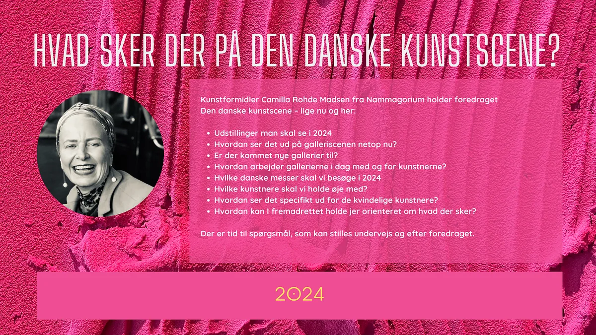Foredrag ved kunstformidler Camilla Rohde Madsen: Hvad sker der på den danske kunstscene?